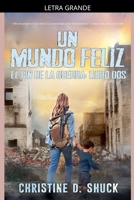 Un Mundo Feliz (El Fin de la Guerra) (Spanish Edition) B0GBZGVZ4W Book Cover