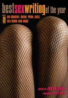 Best Sex Writing of the Year: The Year's Most Challenging and Provocative Essays on the Subject of Sex 1627780866 Book Cover