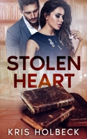 Stolen Heart: A Steamy Romance of Secrets and Betrayal B0CV14P91C Book Cover