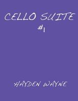 Cello Suite #1 1546790284 Book Cover