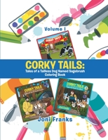 Corky Tails Tales of a Tailless Dog Named Sagebrush Coloring Book 1796083135 Book Cover