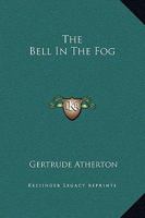 The Bell In The Fog 1419153897 Book Cover
