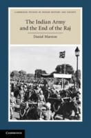 The Indian Army and the End of the Raj 1316635511 Book Cover