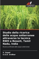Studio della ricarica delle acque sotterranee attraverso la tecnica RWH a Besant, Tamil Nadu, India 6206526860 Book Cover