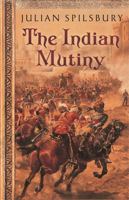 The Indian Mutiny 0753824027 Book Cover