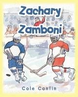 Zachary Zamboni 1461094593 Book Cover