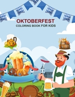 Oktoberfest Coloring Book For Kids: Oktoberfest Coloring Book For Adults B0BCWJYTJS Book Cover