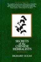 Secrets of the Chinese Herbalists 0137978790 Book Cover