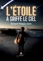 L'étoile a griffé le ciel B0CDQZ1XBJ Book Cover