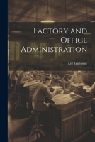 Factory and Office Administration 1021726893 Book Cover