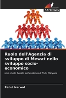 Ruolo dell'Agenzia di sviluppo di Mewat nello sviluppo socio-economico (Italian Edition) 6206532984 Book Cover