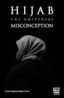 Hijab: The Universal Misconception B0BMSV5JDJ Book Cover