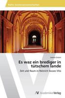 Es waz ein brediger in tútschem lande: Zeit und Raum in Heinrich Seuses Vita 3639644670 Book Cover