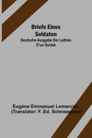 Briefe eines Soldaten: Deutsche Ausgabe der Lettres d'un soldat 9356578796 Book Cover