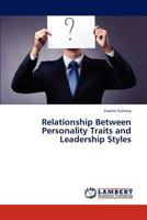 Relationship Between Personality Traits and Leadership Styles 3843387362 Book Cover