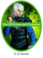 The Elf Prince and Protector 1734666072 Book Cover