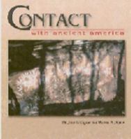 Contact with Ancient America 0975899201 Book Cover