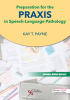 Preparation for the Praxis in Speech-Language Pathology 1635503140 Book Cover