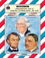 Presidents' Day & Martin Luther King, Jr. Day Thematic Unit 1557342628 Book Cover