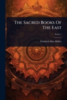 The Sacred Books Of The East 1024826252 Book Cover