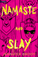 Namaste & Slay: A Dark Romantic Comedy 1039497276 Book Cover