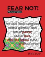 Fear Not!: Adult Coloring Book 1532827075 Book Cover