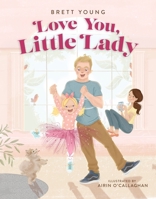 Love You, Little Lady 1400225078 Book Cover