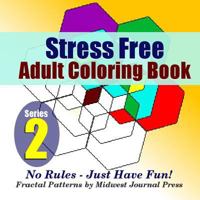 Stress-Free Adult Coloring Book 1365246728 Book Cover