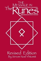 The Message In The Runes Revised Edition: Book 0996004211 Book Cover