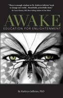 Awake: Education for Enlightenment 0993963323 Book Cover