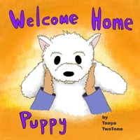 Welcome Home Puppy B09KN4HGKG Book Cover