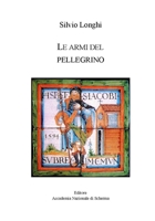 Le armi del pellegrino B093RWX8LF Book Cover