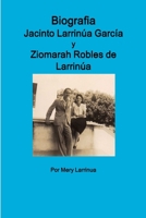 Biografia de Jacinto Larrinua y Garcia / Ziomarah Robles de Larrinua 1329479955 Book Cover