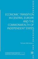 Economic Transition in Central Europe and the Commonwealth of Independent States 1349520861 Book Cover