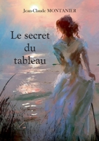 Le secret du tableau (French Edition) 2322635944 Book Cover