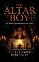 The Altar Boy: A Psychological Thriller Novella B0H423W6FQ Book Cover