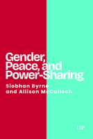 Gender, Peace, and Power-Sharing 1049804333 Book Cover