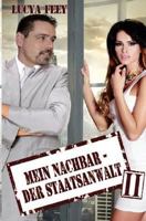 Mein Nachbar - der Staatsanwalt Band 2 1505534836 Book Cover