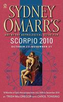 Sydney Omarr's Day-By-Day Astrological Guide for the Year 2010: Scorpio (Sydney Omarr's Day By Day Astrological Guide for Scorpio) 0451227298 Book Cover