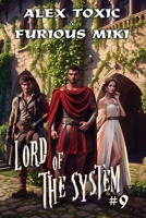 Lord of The System (Book 9): A LitRPG Progression Fantasy Series 807709760X Book Cover