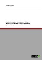 Die Zukunft der Marzahner Platte - Wirkungen st�dtebaulicher Projekte 3640991435 Book Cover