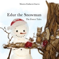 Edur the Snowman (Forest Tales) 1068594209 Book Cover