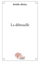La débrouille (French Edition) 2332552375 Book Cover