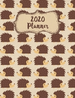 2020 Weekly Monthly Planner Hedgehogs Patterns: January to December Calendar 1660830907 Book Cover