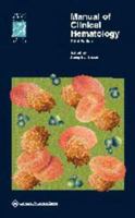 Manual of Clinical Hematology 0316552208 Book Cover