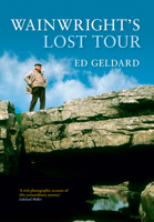 Wainwright's Lost Tour 1445614359 Book Cover