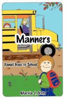 Manners: Daniel Goes to School 1425961584 Book Cover