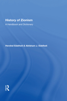 History of Zionism: A Handbook and Dictionary 0367010380 Book Cover
