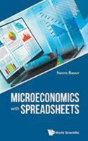 Microeconomics with Spreadsheets 9813143959 Book Cover