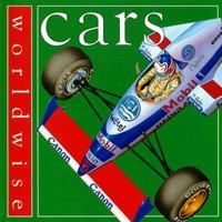 Cars (Worldwise) 0531152669 Book Cover